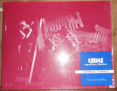 Ubu Repertory Theater 1982-1992 (9780913745380) by Kourilski; Kourilsky, Francoise