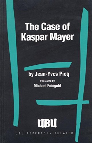 Beispielbild fr The Case of Kaspar Mayer: Or Regarding the Influence of Indian Memory on a Tennis Court zum Verkauf von Revaluation Books