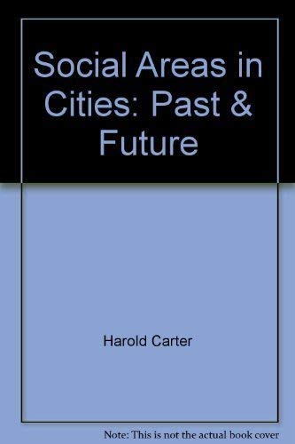 Social Areas in Cities: Past & Future (Institute for Urban Studies Monograph Series)
