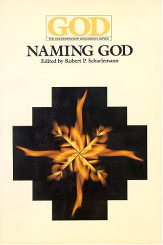 Imagen de archivo de Naming God (God, the Contemporary Discussion Series) a la venta por Vashon Island Books