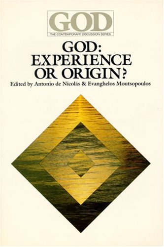 9780913757253: God: Experience or Origin