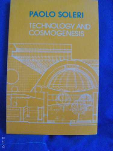 Beispielbild fr Technology and Cosmogenesis zum Verkauf von Better World Books