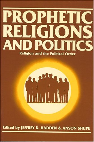 9780913757536: Prophetic Religions and Politics