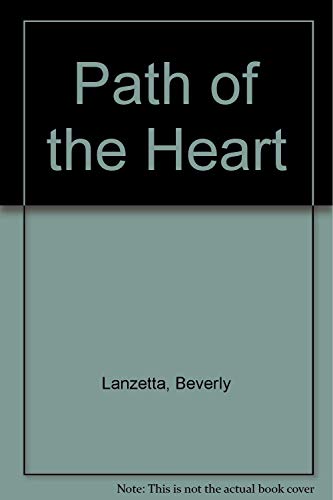 Path of the heart; A Spiritual Guide to the Universal Quest for Joy