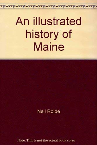 An Illustrated History of Maine (ISBN:0913764264)