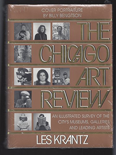 The Chicago Art Review: An Illustrated Survey of the City's Museums, Galleries and Leading Artists