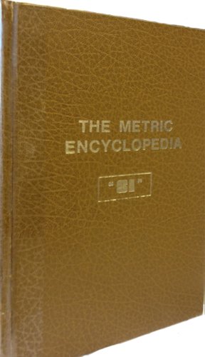 THE METRIC ENCYCLOPEDIA "SI"