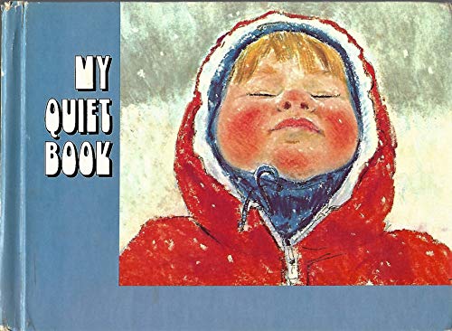 My Quiet Book (Language Arts) (9780913778654) by Odor, Ruth Shannon; Hook, Frances