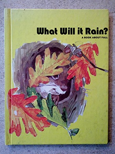 What Will It Rain? a Book About Fall (9780913778692) by Moncure, Jane Belk; Endres, Helen