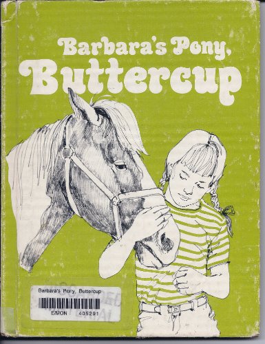 Barbara's Pony, Buttercups (9780913778746) by Moncure, Jane Belk; Altschuler, Franz