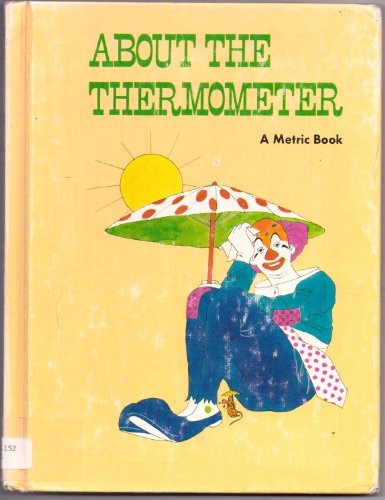 Imagen de archivo de About the thermometer a la venta por Ergodebooks