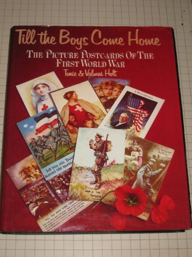 Stock image for Till the Boys Come Home: The Picture Postcards of the First World War for sale by A Cappella Books, Inc.