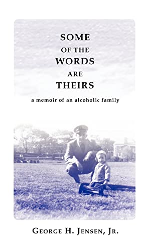 Beispielbild fr Some of the Words Are Theirs: A Memoir of an Alcoholic Family zum Verkauf von SecondSale