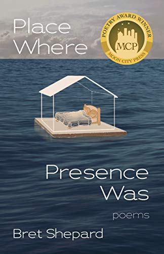 Stock image for Place Where Presence Was: Poems for sale by HPB Inc.