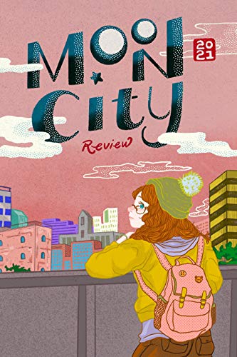 Beispielbild fr Moon City Review 2021: A Literary Anthology zum Verkauf von ThriftBooks-Dallas