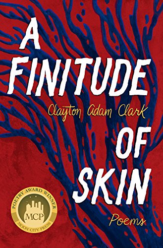 Beispielbild fr A Finitude of Skin: Poems zum Verkauf von SecondSale