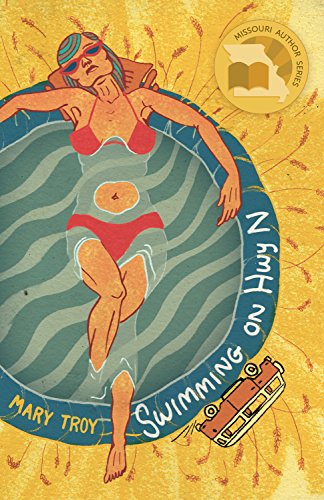 Imagen de archivo de Swimming on Hwy N: A Novel (Missouri Author Series) a la venta por HPB-Emerald