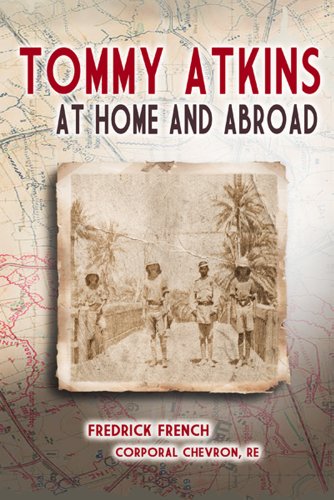 Tommy Atkins at Home and Abroad (9780913785997) by Fredrick French