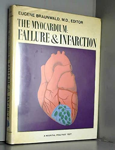 Stock image for The Myocardium: Failure and Infarction for sale by Better World Books