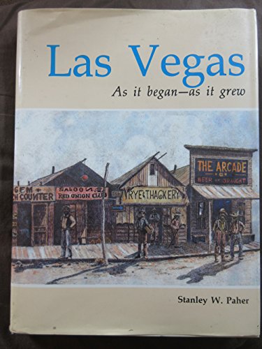 Beispielbild fr Las Vegas, As It Began, As It Grew zum Verkauf von Wonder Book