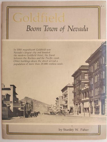 Stock image for Goldfield Boom Town of Nevada for sale by Sunnys Books