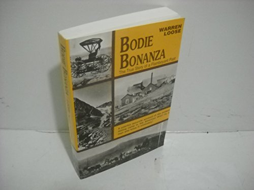 Stock image for Bodie Bonanza for sale by Magnus Berglund, Book Seller