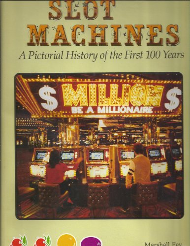 

Slot Machines An Illustrated History of America's Most Popular Coin-Operated Gaming Device [signed] [first edition]
