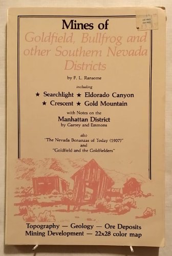 

Mines of Goldfield Bullfrog and Other Southern Nevada Districts