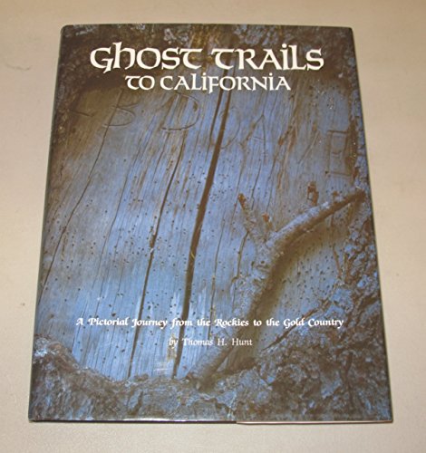 9780913814864: Ghost Trails to California