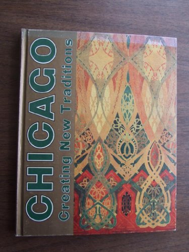 Stock image for Chicago: Creating new traditions for sale by Lowry's Books