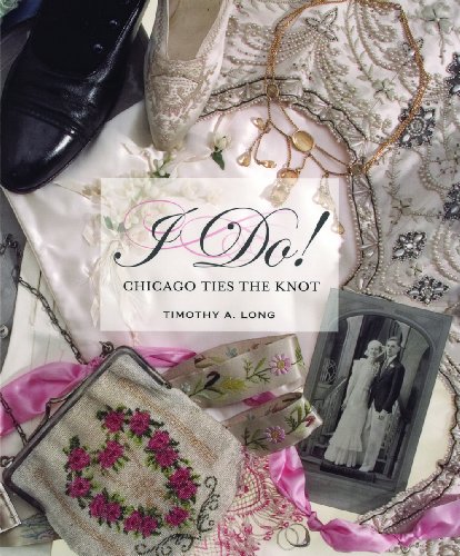 Imagen de archivo de I Do! Chicago Ties the Knot a la venta por Open Books