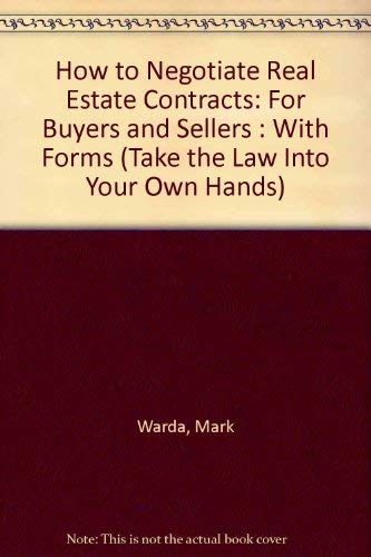 9780913825594: How to Negotiate Real Estate Contracts: For Buyers and Sellers : With Forms (Take the Law Into Your Own Hands)