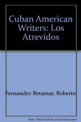 9780913827017: Cuban American Writers: Los Atrevidos