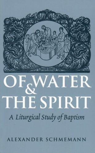 Beispielbild fr Of Water and the Spirit: A Liturgical Study of Baptism zum Verkauf von HPB Inc.