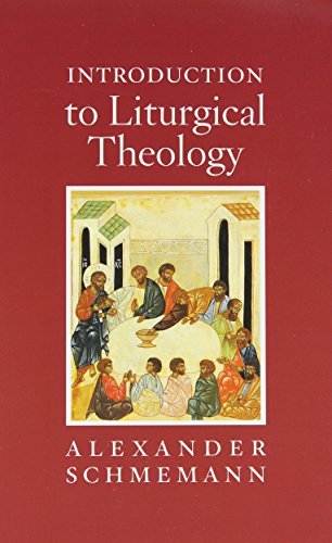 Stock image for Introduction to Liturgical Theology for sale by Better World Books: West