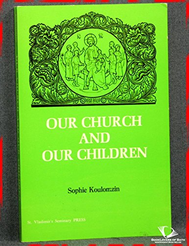 Stock image for Our Church and Our Children for sale by Dorothy Meyer - Bookseller