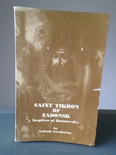 Stock image for Saint Tikhon of Zadonsk: Inspirer of Dostoevsky for sale by Redux Books