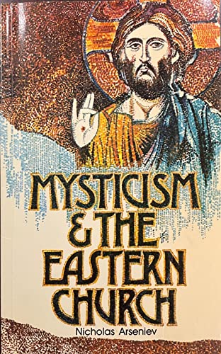 Beispielbild fr Mysticism and the Eastern Church zum Verkauf von WorldofBooks