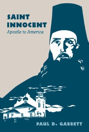 Imagen de archivo de St. Innocent: Apostle to America a la venta por Front Cover Books