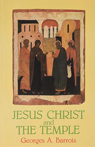 Stock image for Jesus Christ and the Temple for sale by Eighth Day Books, LLC