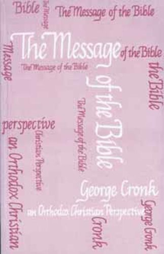 Beispielbild fr Message of the Bible The: An Orthodox Christian Perspective zum Verkauf von WorldofBooks