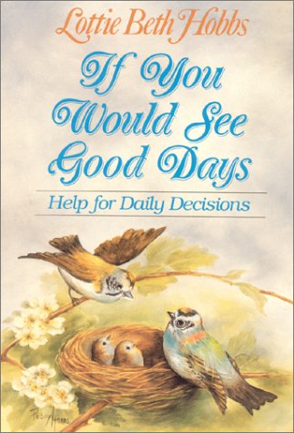 Imagen de archivo de If You Would See Good Days a la venta por GoldBooks