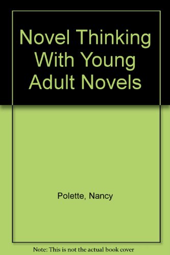 9780913839478: Novel Thinking With Young Adult Novels