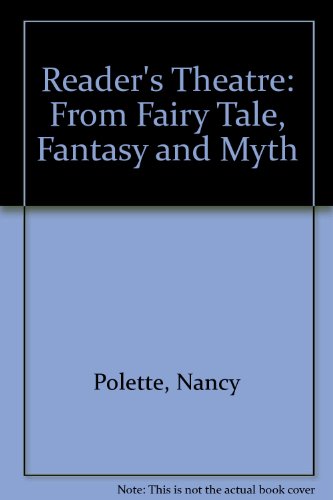 Stock image for Reader's Theatre: From Fairy Tale, Fantasy and Myth for sale by SecondSale