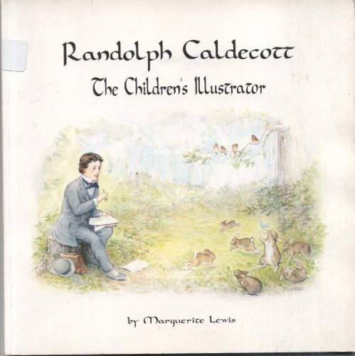 Beispielbild fr Randolph Caldecott : The Children's Illustrator zum Verkauf von Better World Books