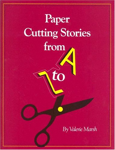 Beispielbild fr Paper Cutting Stories from A to Z zum Verkauf von Better World Books