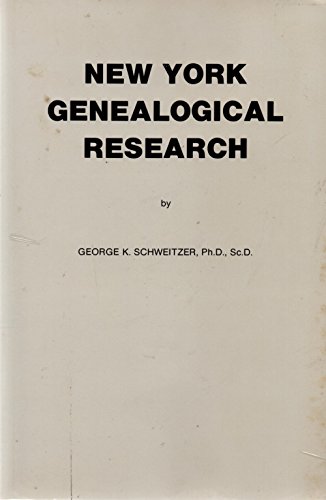 New York Genealogical Research (9780913857113) by Schweitzer, George K.