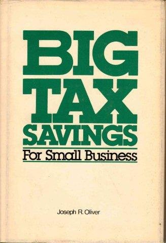 Imagen de archivo de Big tax savings for small business a la venta por ThriftBooks-Atlanta