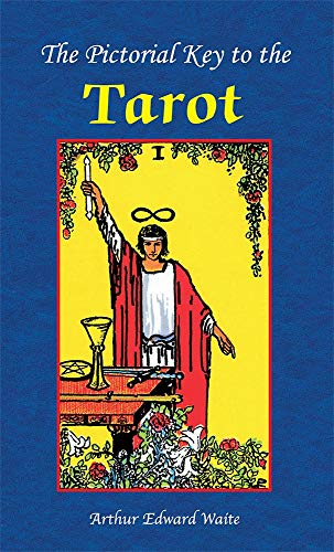 Beispielbild fr THE PICTORIAL KEY TO THE TAROT : Being Fragments of a Secret Tradition Under the Veil of Divination zum Verkauf von 100POCKETS