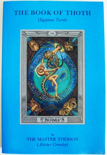 Beispielbild fr The Book of Thoth: A Short Essay on the Tarot of the Egyptians Being the Equinx Volume III No. V (Equinox (U.S. Games)) zum Verkauf von BooksRun